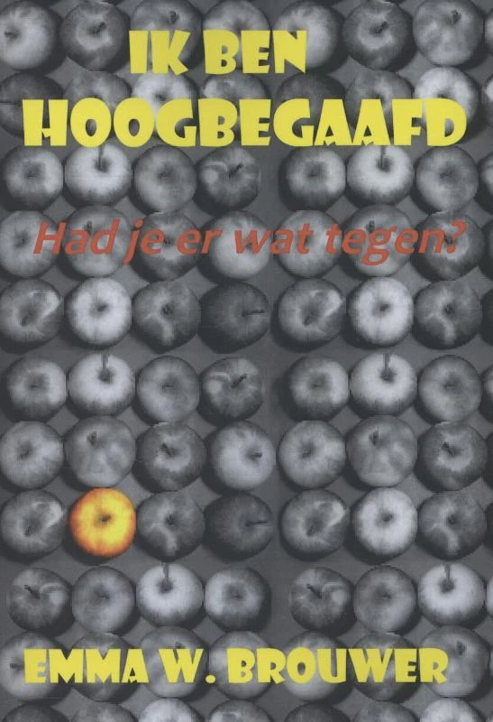 Ik ben hoogbegaafd – Emma W. Brouwer – boek cover