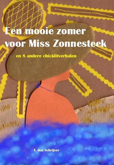 Een mooie zomer voor Miss Zonnesteek – I. den Schrijver – boek cover