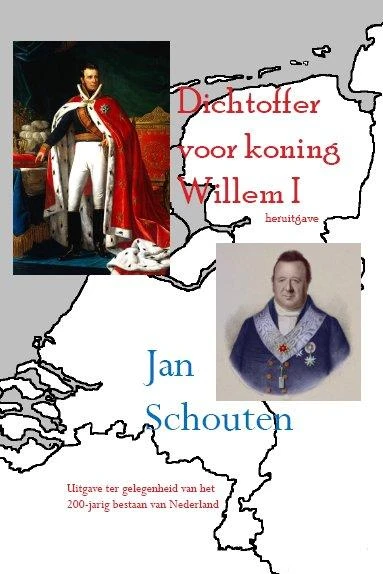 Dichtoffer voor koning Willem I – Jan Schouten – boek cover