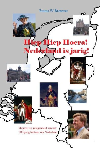 Hiep hiep hoera Nederland is jarig – Emma W. Brouwer – boek cover