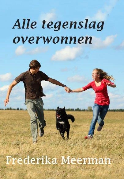 Alle tegenslag overwonnen – Frederika Meerman – boek cover