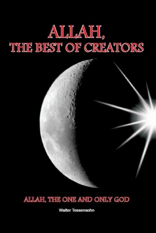 Allah, the best of creators – Walter Tessensohn – boek cover