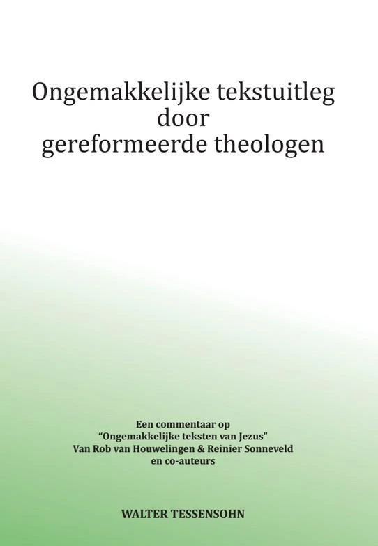 Ongemakkelijke tekstuitleg door gereformeerde theologen – Walter Tessensohn – boek cover