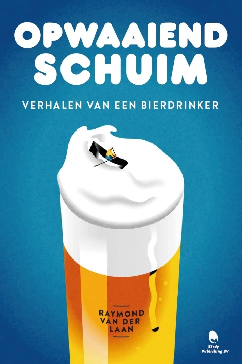 Opwaaiend schuim – Raymond van der Laan – boek cover