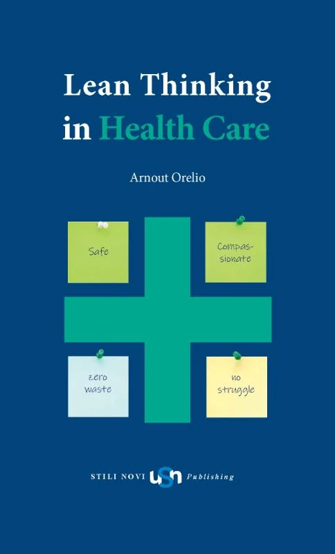 Lean Thinking in Health Care – Arnout Orelio – boek cover