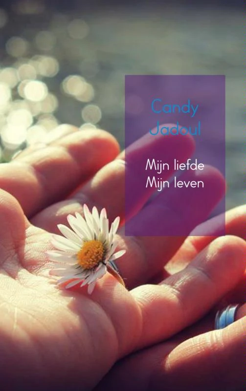 Mijn liefde mijn leven – Candy Jadoul – boek cover