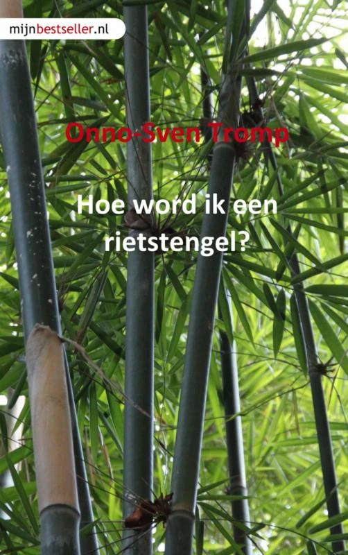 Hoe word ik een rietstengel – O.S. Tromp – boek cover