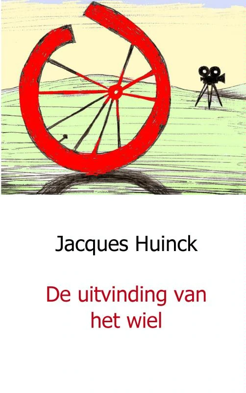 De uitvinding van het wiel – Jacques Huinck – boek cover
