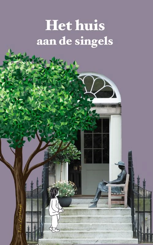 Het huis aan de singels – Tine Versteegh – boek cover