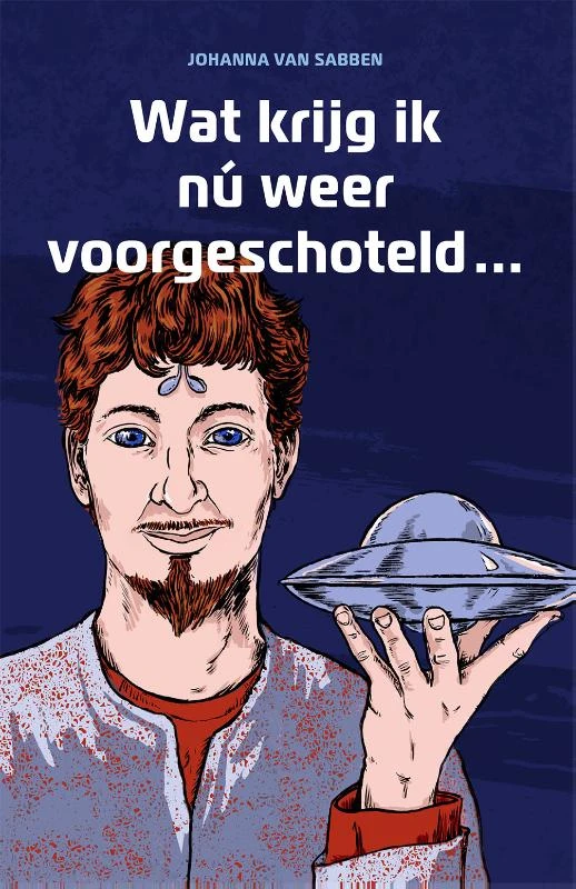 Wat krijg ik nú weer voorgeschoteld ... – Johanna van Sabben – boek cover