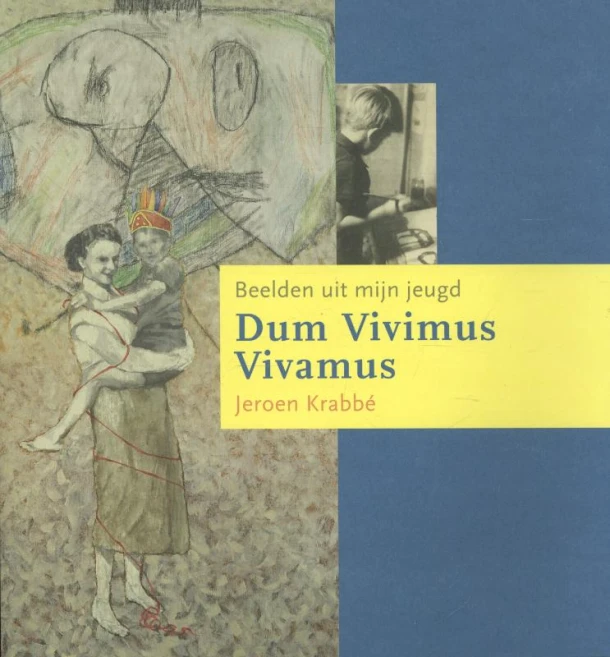 Dum Vivimus Vivamus – Jeroen Krabbe – boek cover