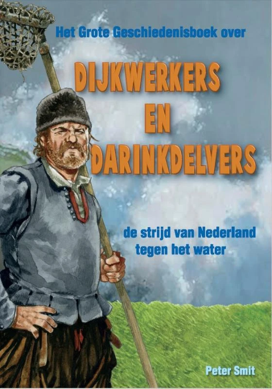 Dijkwerkers en darinkdelvers – Peter Smit – boek cover
