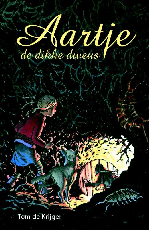 Aartje, de dikke dweus – Tom de Krijger – boek cover