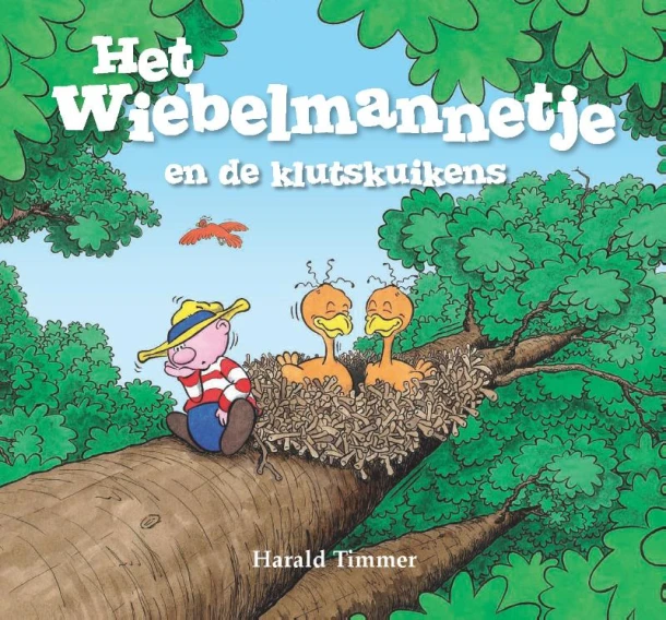 Het wiebelmannetje en de klutskuikens – Harald Timmer – boek cover