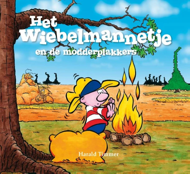 Het wiebelmannetje en de modderplakkers – Harald Timmer – boek cover