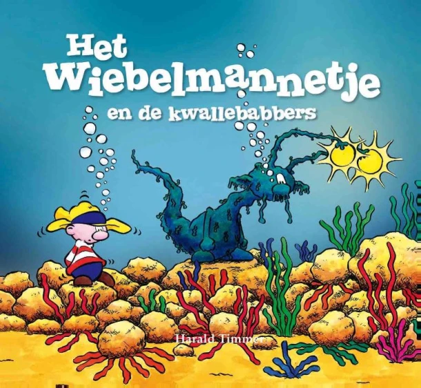 Het wiebelmannetje en de kwallebabbers – Harald Timmer – boek cover