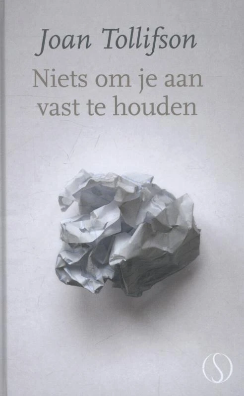 Niets om je aan vast te houden – Joan Tollifson – boek cover