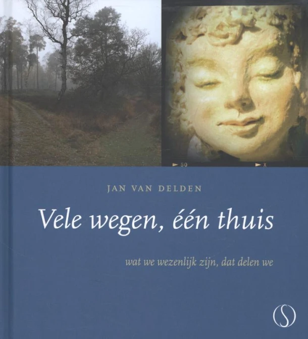Vele wegen, een thuis – Jan van Delden – boek cover