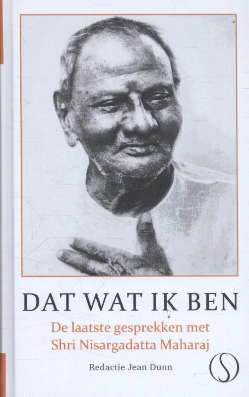 Dat wat ik ben – Nisargadatta Maharaj – boek cover