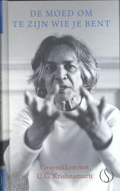 De moed om te zijn wie je bent – U.G. Krishnamurti – boek cover