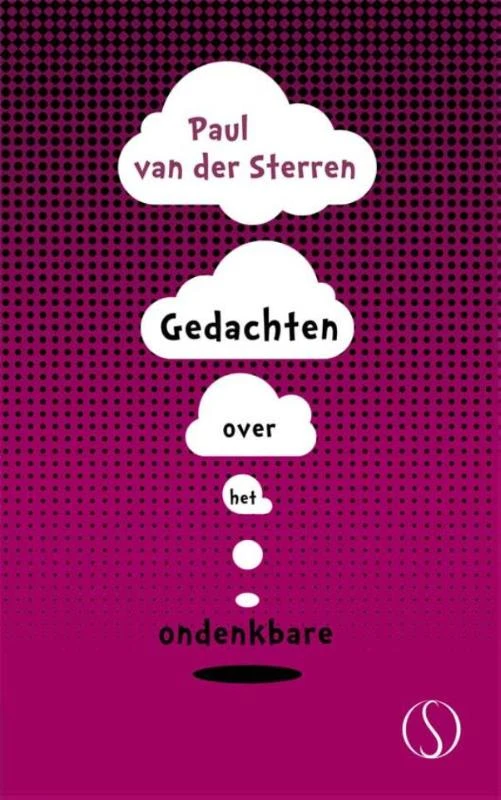 Gedachten over het ondenkbare – Paul van der Sterren – boek cover
