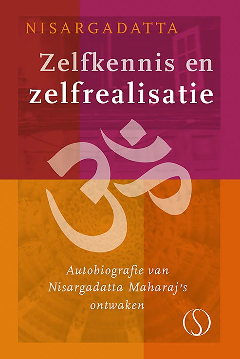 Zelfkennis en zelfrealisatie – Nisargadatta Maharaj – boek cover
