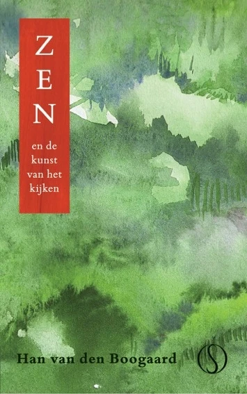 Zen en de kunst van het kijken – Han van den Boogaard – boek cover