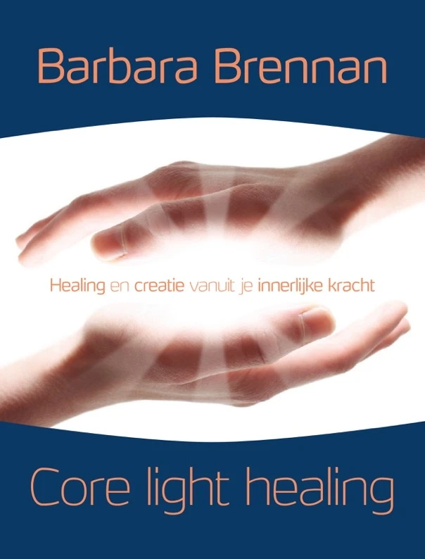 Core light healing – Barbara Brennan – boek cover