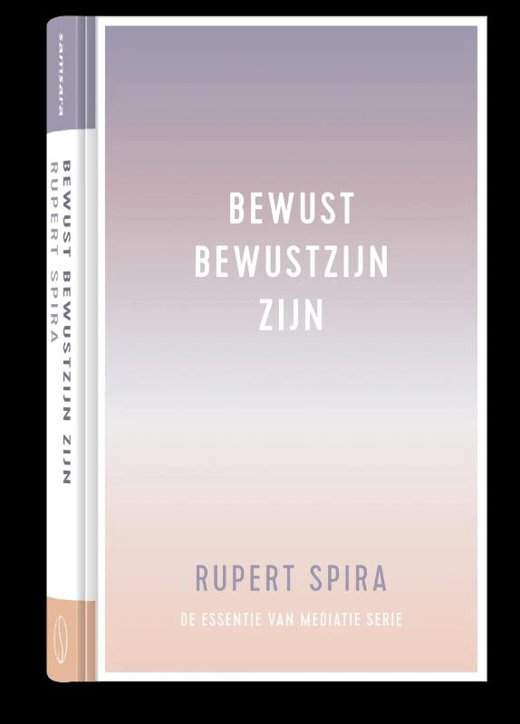 Bewust bewustzijn zijn – Rupert Spira – boek cover