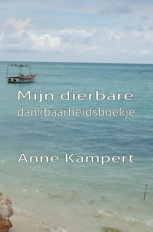 Mijn dierbare dankbaarheidsboekje – Anne Kampert – boek cover