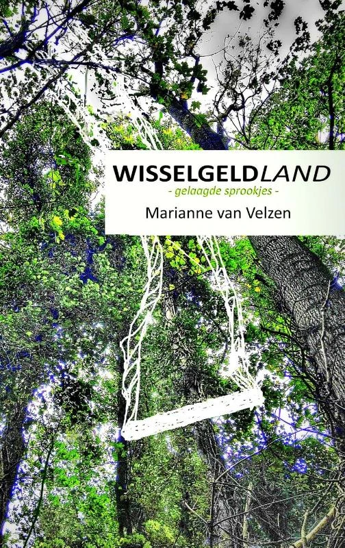 Wisselgeldland – Marianne van Velzen – boek cover