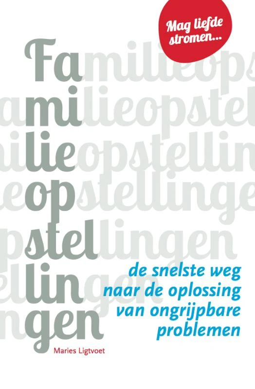 Familieopstellingen – Maries Ligtvoet – boek cover