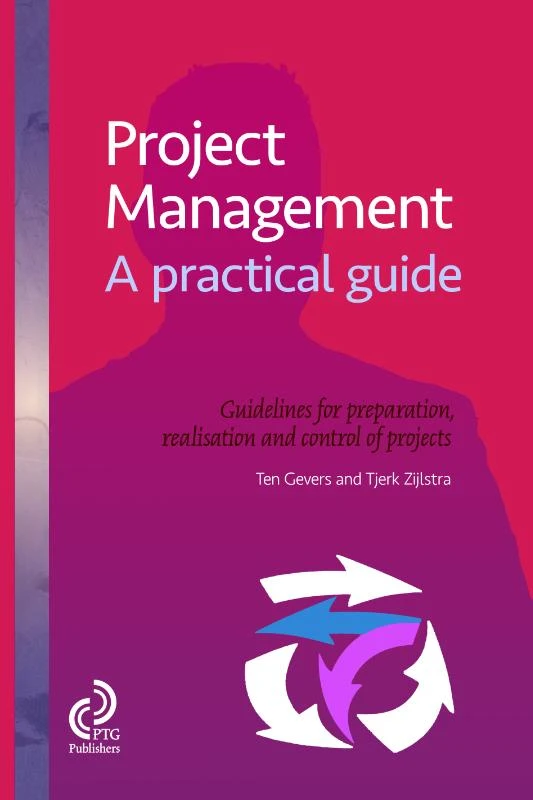 Project Management, a practical guide – Ten Gevers – boek cover