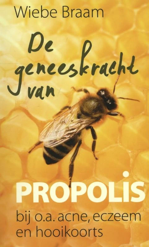 De geneeskracht van propolis – Wiebe Braam – boek cover
