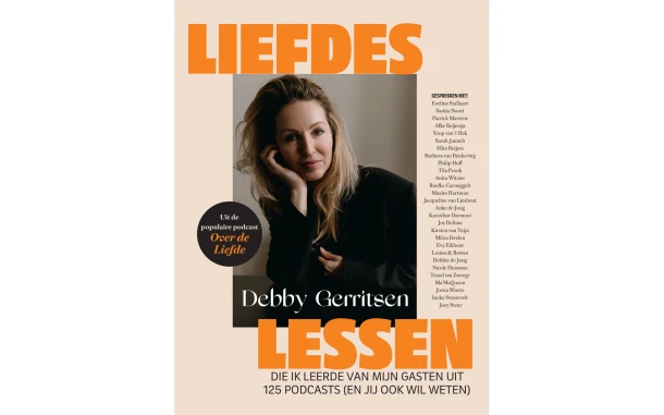 Liefdeslessen die ik leerde van mijn gasten uit 125 podcasts (en jij ook wil weten). – Debby Gerritsen – boek cover