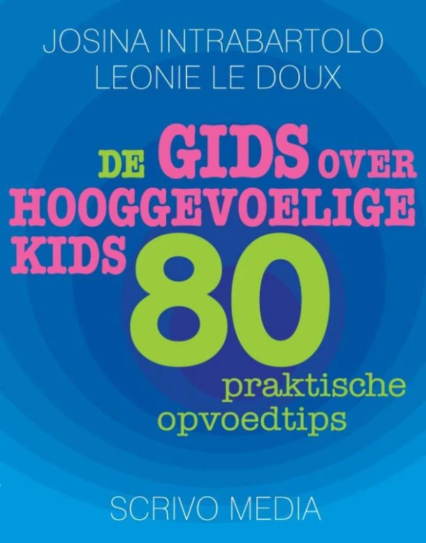 De gids over hooggevoelige kids – Josina Intrabartolo – boek cover