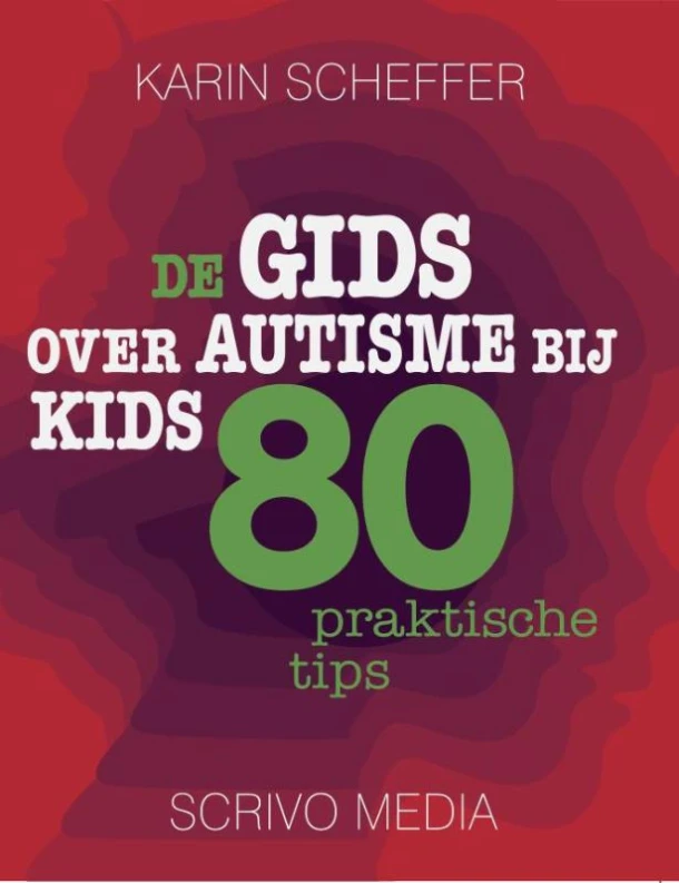 De gids over autisme bij kids – Karin Scheffer – boek cover