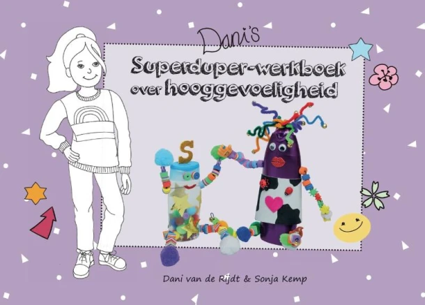 Dani's superduper-werkboek over hooggevoeligheid – Dani van de Rijdt – boek cover
