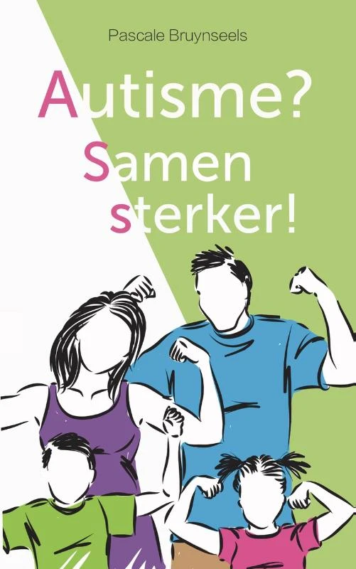 Autisme? Samen sterker! – Pascale Bruynseels – boek cover