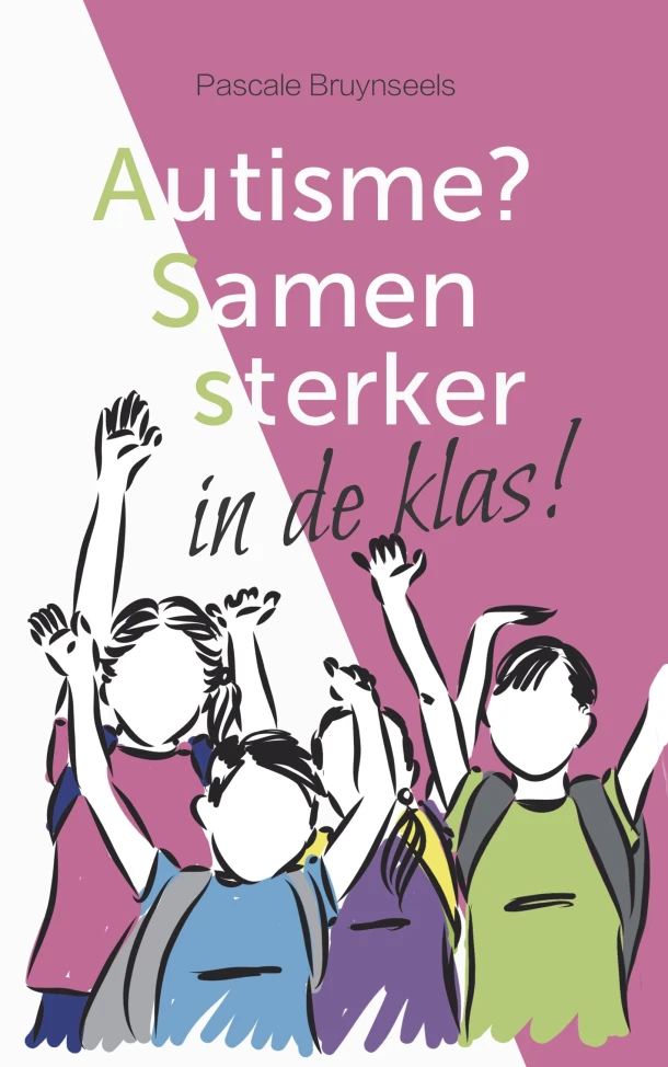 Autisme? Samen sterker in de klas! – Pascale Bruynseels – boek cover
