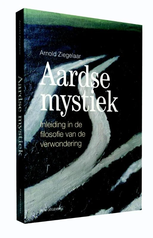 Aardse mystiek – Arnold Ziegelaar – boek cover