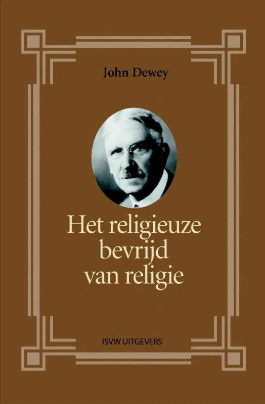 Het religieuze bevrijd van religie – John Dewey – boek cover