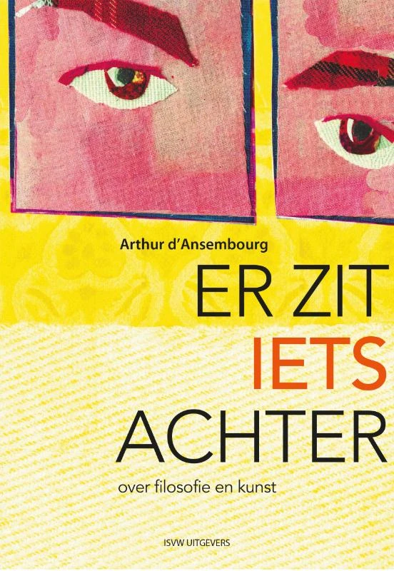 Er zit iets achter – Arthur d\' Ansembourg – boek cover