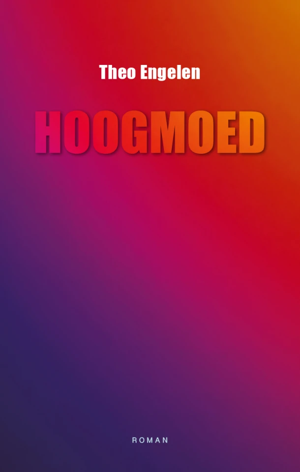 Hoogmoed – Theo Engelen – boek cover