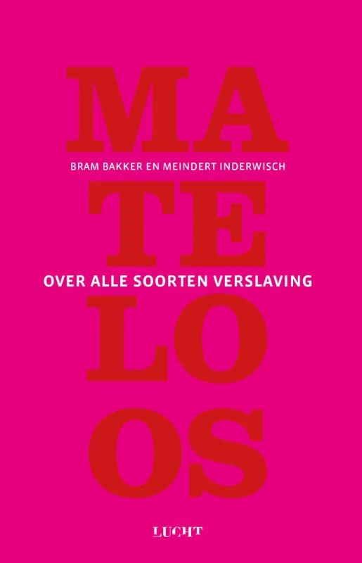 Mateloos – Bram Bakker – boek cover