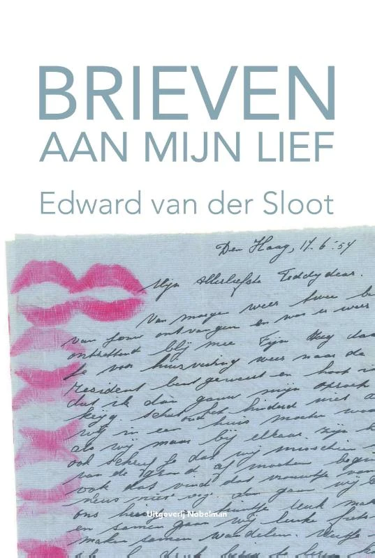 Brieven aan mijn lief – Edward van der Sloot – boek cover