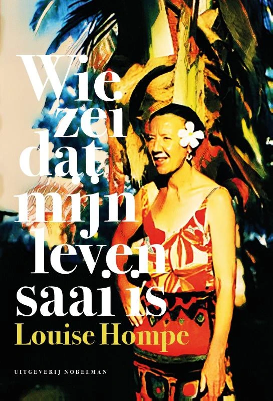 Wie zei dat mijn leven saai is – Louise Hompe – boek cover
