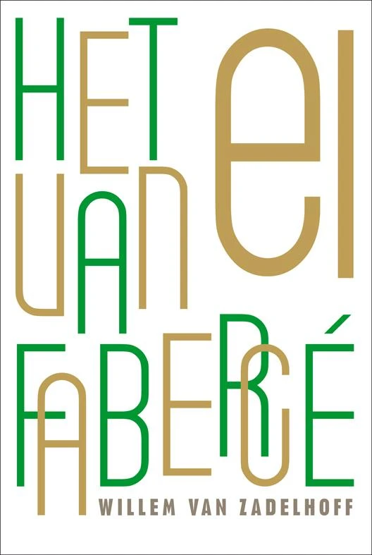 Het ei van Faberge – Willem van Zadelhoff – boek cover