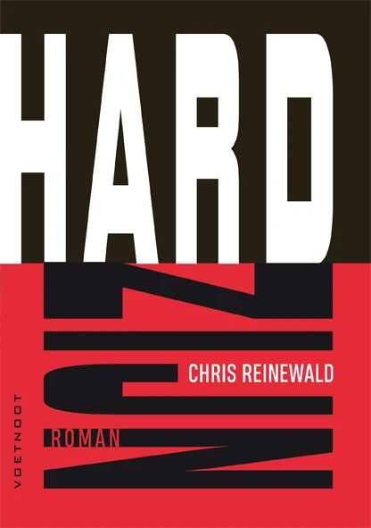 Hard zijn – Chris Reinewald – boek cover