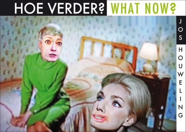 Hoe verder  / What Now – Jos Houweling – boek cover